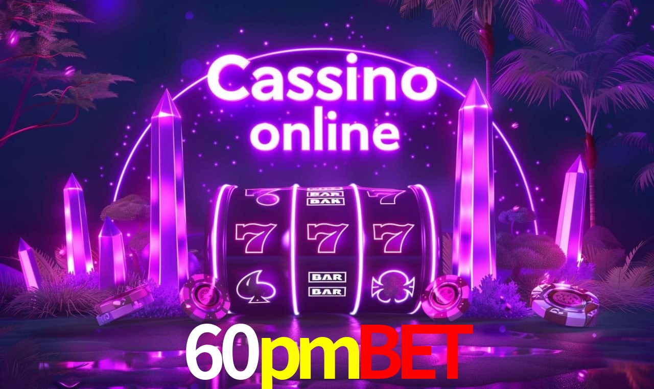 Recursos de Bônus 60pmbet